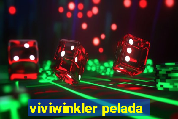 viviwinkler pelada